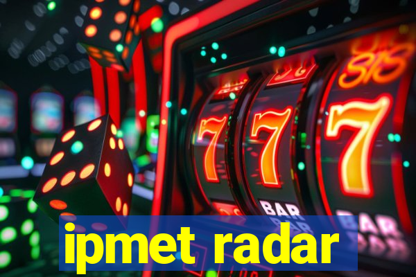 ipmet radar